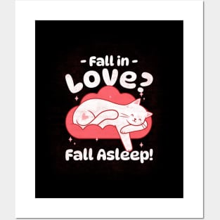 Fall in love? fall asleep - Cute Sleepy Cat Posters and Art